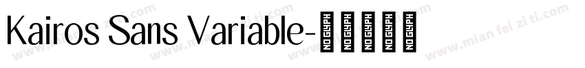 Kairos Sans Variable字体转换